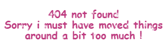 404 not found, sorry i must have moved things around a bit too much